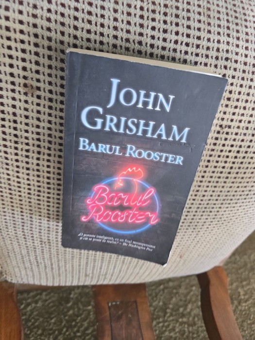 Barul Rooster - John Grisham