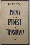 POEZIA LUI EMINESCU IN TRANSILVANIA-ELENA STAN-225535