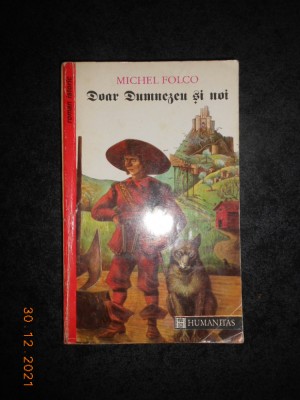 MICHEL FOLCO - DOAR DUMNEZEU SI NOI foto