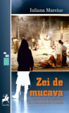 Zei de mucava | Iuliana Marciuc, Tracus Arte