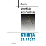 Nicolae Mazilu. Mircea Porumbreanu - Stiinta ca pacat