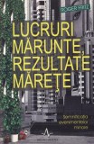 Carte Lucruri marunte rezultate marete Roger Fritz Dezvoltare personala Non-fictiune brosata Amaltea