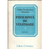 Pavilionul de vanatoare - Tudor Teodorescu Braniste