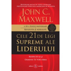 Cele 21 de legi supreme ale liderului &ndash; John C. Maxwell