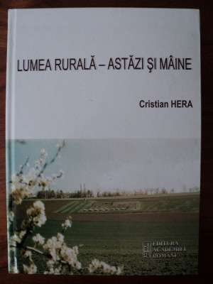 Lumea rurala - astazi si maine / coord. Cristian Hera foto