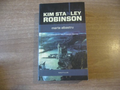 Kim Stanley Robinson - Marte albastru foto