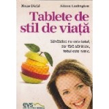 Tablete de stil de viata
