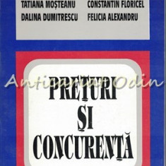 Preturi Si Concurenta - Tatiana Mosteanu, Constantin Floricel