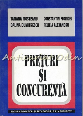 Preturi Si Concurenta - Tatiana Mosteanu, Constantin Floricel