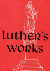 Luther&amp;#039;s Works, Volume 26 (Lectures on Galatians Chapters 1-4) foto