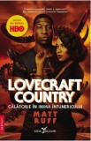 Lovecraft Country. Calatorie in inima intunericului - Matt Ruff