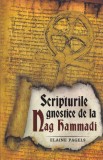 Scripturile gnostice de la Nag Hammadi - Elaine Pagels