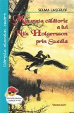 Minunata calatorie a lui Nils Holgersson prin Suedia | Selma Lagerlof, Cartex