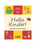 Hallo, Kinder! Limba germană pentru &icirc;ncepători - Paperback brosat - Evemarie Draganovici, Andreea Rusen - Corint