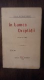 IN LUMEA DREPTATII- IOAN AL. BRATESCU-VOINESTI