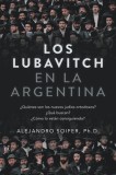 Los Lubavitch en la Argentina: