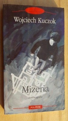 Mizeria- Wojciech Kuczok foto