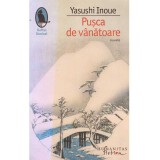 Yasushi Inoue - Pusca de vanatoare - nuvela - 137171