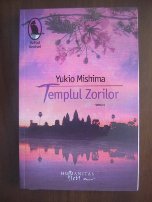 Yukio Mishima - Templul zorilor foto
