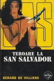 GERARD DE VILLIERS - TEROARE LA SAN SALVADOR ( SAS )