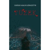 T&uuml;zek - Sigr&iacute;dur Hagal&iacute;n Bj&ouml;rnsd&oacute;ttir