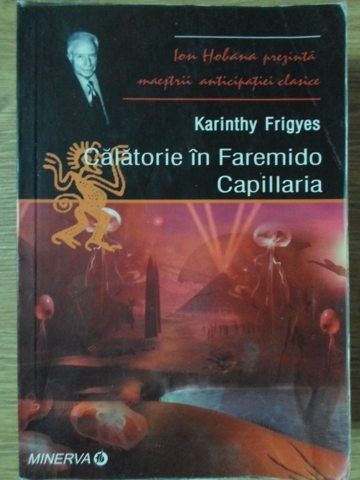 CALATORIE IN FAREMIDO. CAPILLARIA-KARINTHY FRIGYES-130072
