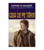 Daphne du Maurier - Casa de pe tarm - 124361
