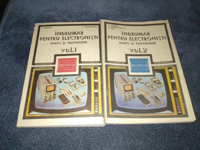 C GAZDARU - INDRUMAR PENTRU ELECTRONISTI RADIO SI TELEVIZIUNE 2 VOL
