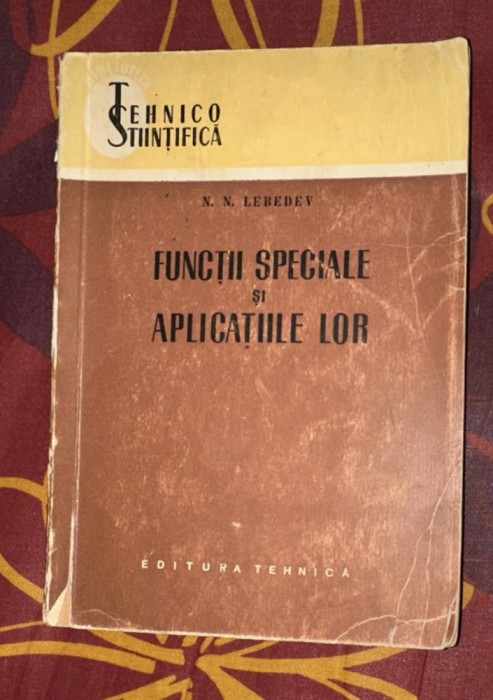 Functii speciale si aplicatiile lor / N. N. Lebedev
