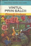 Vantul prin salcii de Kenneth Grahame, Editura Ion Creanga, Colectie Biblioteca pentru toti copiii, An 1973, Carti pentru copii, Carti Povesti