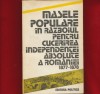 Masele populare in razboiul pentru cucerirea independentei absolute a Romaniei