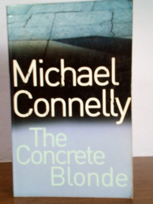 Michael Connelly &amp;ndash; The Concrete Blonde (in limba engleza) foto