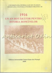 1916 Un An Hotarator Pentru Istoria Romanilor - Gavriil Preda foto