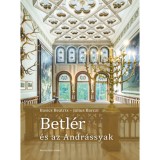 Betl&eacute;r &eacute;s az Andr&aacute;ssyak - Basics Beatrix