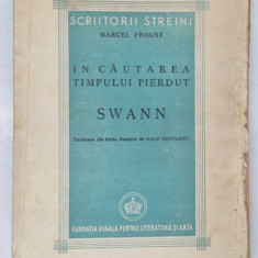 IN CAUTAREA TIMPULUI PIERDUT - SWANN de MARCEL PROUST , 1945