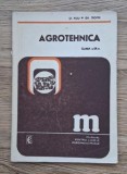 Agrotehnica, clasa a IX-a. Manual pentru licee agroindustriale - St. Puiu