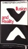 Illusion and Reality - Christopher Caudwell - Seven Seas Books, 1977, Engleza, Paperback, 370 Pagini