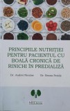 Principiile nutritiei pentru pacientul cu boala cronica de rinichi in predializa - Andrei Niculae, Ileana Peride