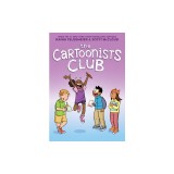 The Cartoonists Club: A Graphic Novel