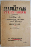Cumpara ieftin Les Beauharnais et l&#039;empereur. Lettres de l&#039;imperatrice Josephine et de la reine Hortense au prince Eugene