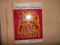 Constantin Daniel &amp;ndash; Civilizatia feniciana foto
