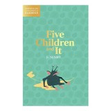 Five Children and It (HarperCollins Children&#039;s Classics)