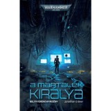 A Martal&eacute;k kir&aacute;lya - Jonathan D. Beer