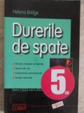 Helena Bridge - Durerile de Spate - Editura Corint - Ghid Practic - Chirurgie - 169 Pagini - Paperback - 2004