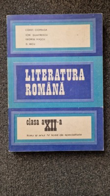 LITERATURA ROMANA. Manual pentru clasa a XII-a - Ciopraga foto