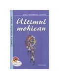 Ultimul mohican - James Fenimore Cooper, Carte pentru copii, Editie 2020, Brosata, 415 pagini, Romana, 13x20 cm