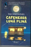 Mai Mochizuki - Cafeneaua Luna Plina