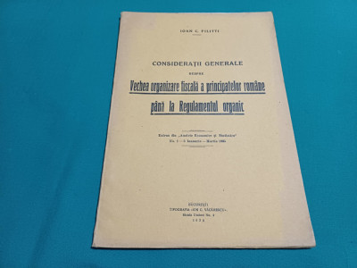 CONSIDERAȚII GENERALE DESPRE VECHEA ORGANIZARE FISCALĂ A PRINCIPATELOR ROM&amp;Acirc;NE * foto