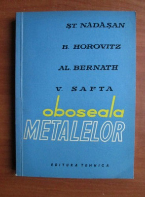 Oboseala metalelor - St. Nadasan foto