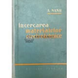 Incercarea materialelor electrotehnice - 1960 - Aurel Nanu (AA110)